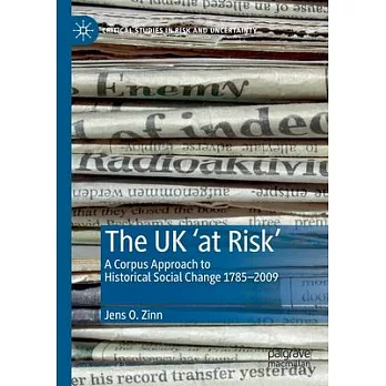 The UK ’’at Risk’’: A Corpus Approach to Historical Social Change 1785-2009