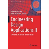 Engineering Design Applications II: Structures, Materials and Processes