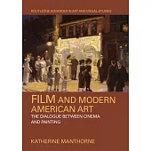 Film and Modern American Art: The Dialogue Between Cinema and Painting