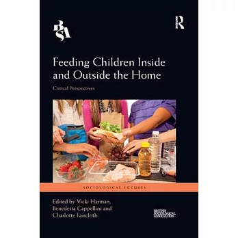 Feeding Children Inside and Outside the Home: Critical Perspectives