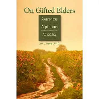 On Gifted Elders: Awareness, Aspirations, Advocacy