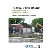 Regent Park Redux: Reinventing Public Housing in Canada
