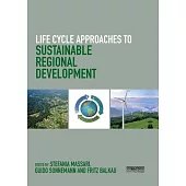 Life Cycle Approaches to Sustainable Regional Development