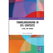 Translanguaging in Efl Contexts: A Call for Change