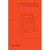 History and Modern Media: A Personal Journey