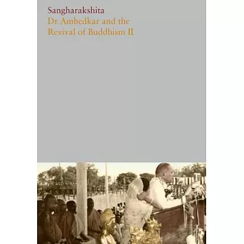Volume 10: Dr. Ambedkar and the Revival of Buddhism II