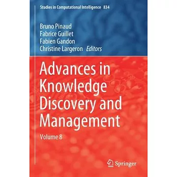 Advances in Knowledge Discovery and Management: Volume 8