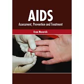 Aids: Assessment, Prevention and Treatment