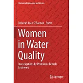 Women in Water Quality: Investigations by Prominent Female Engineers