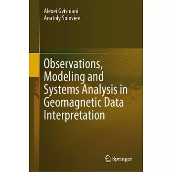 Observations, Modeling and Systems Analysis in Geomagnetic Data Interpretation