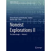 Noneist Explorations II: The Sylvan Jungle - Volume 3