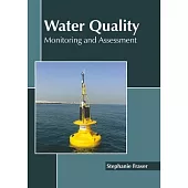 Water Quality: Monitoring and Assessment