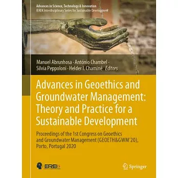 Advances in Geoethics and Groundwater Management: Theory and Practice for a Sustainable Development: Proceedings of the 1st Congress on Geoethics and