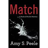 Match: A Medical Murder Mystery