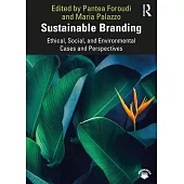 Sustainable Branding: Ethical, Social, and Environmental Cases and Perspectives