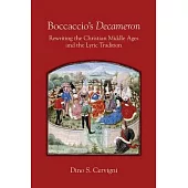 Boccaccio’’s Decameron: Rewriting the Christian Middle Ages and the Lyric Tradition, Volume 548