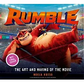 Rumble: The Art and Making of the Movie