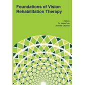 Foundations of Vision Rehabilitation Therapy