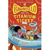 Mr. Lemoncello and the Titanium Ticket