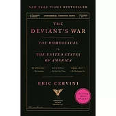 The Deviant’’s War: The Homosexual vs. the United States of America