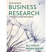 Business Research: A Practical Guide for Undergraduate and Postgraduate Students