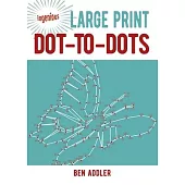 Ingenious Large Print Dot-To-Dots