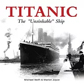 Titanic: The Unsinkable Ship