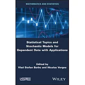 Statistical Topics and Stochastic Models for Dependent Data: Applications in Reliability, Survival Analysis and Related Fields