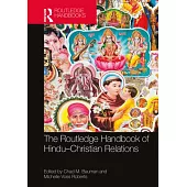The Routledge Handbook of Hindu-Christian Relations