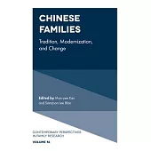 Chinese Families: Tradition, Modernization, and Change