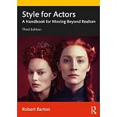 Style for Actors: A Handbook for Moving Beyond Realism