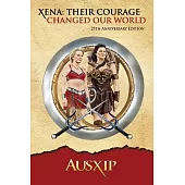 Xena: Their Courage Changed Our World