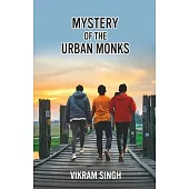 Mystery of the Urban Monks