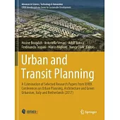 Urban and Transit Planning: A Culmination of Selected Research Papers from Ierek Conferences on Urban Planning, Architecture and Green Urbanism, I