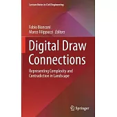 Digital Draw Connections: Representing Complexity and Contradiction in Landscape