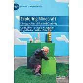 Exploring Minecraft: Ethnographies of Play and Creativity