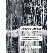 Immanent Vitalities, Volume 4: Meaning and Materiality in Modern and Contemporary Art