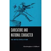 Caricature and National Character: The United States at War