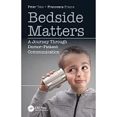 Bedside Matters: A Journey Through Doctor ̶patient Communication