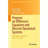 Progress on Difference Equations and Discrete Dynamical Systems: Icdea 2019, London, Uk, June 24-28
