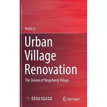 Urban Village Renovation: The Stories of Yangcheng Village