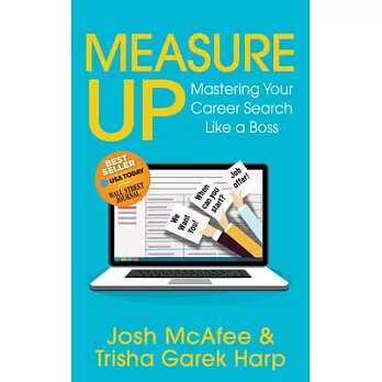 Measure Up: A Simple Guide to Getting the Most Out of Your Career Through Change
