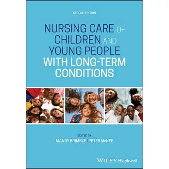 Nursing Care of Children and Young People with Long Term Conditions