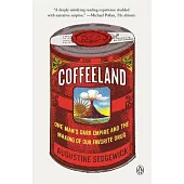 Coffeeland: One Man’’s Dark Empire and the Making of Our Favorite Drug