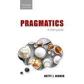 Pragmatics: A Slim Guide