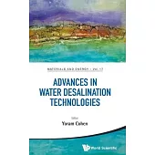 Advances in Water Desalination Technologies