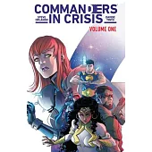 Commanders in Crisis, Volume 1