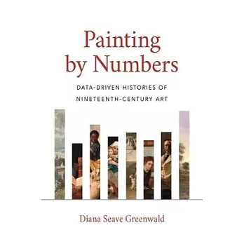 Painting by Numbers: Data-Driven Histories of Nineteenth-Century Art