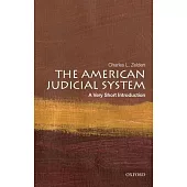 The American Judicial System: A Very Short Introduction: A Very Short Introduction