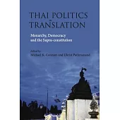 Thai Politics in Translation: Monarchy, Democracy and the Supra-Constitution